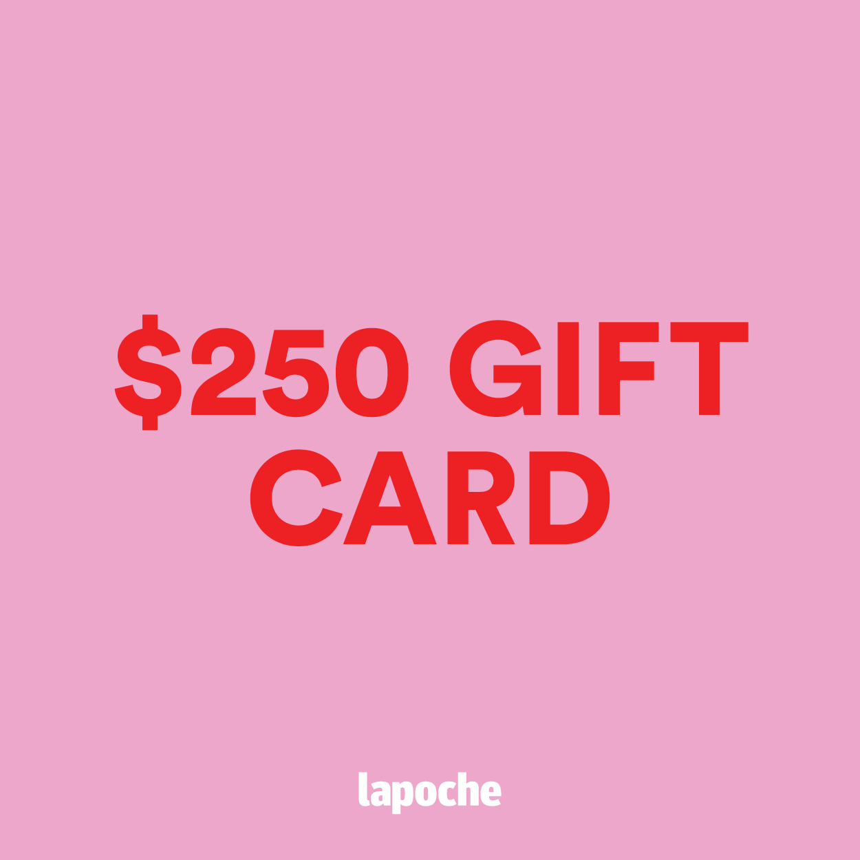 Lapoche Gift Card